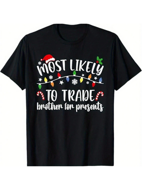 Men's Graphic T-Shirt Most Likely To Trade Brother For Presents Surrounded By Christmas Lights And Candy Canes On Black Shirt