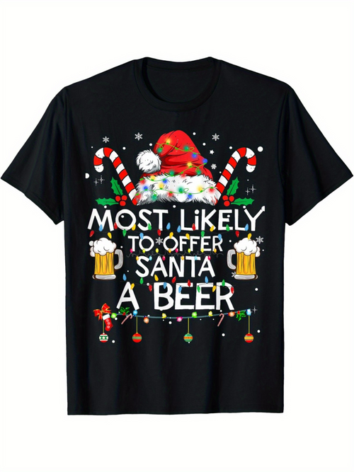 Men's Graphic T-Shirt Most Likely To Offer Santa A Beer With Candy Canes Christmas Hat And Festive Bubbles
