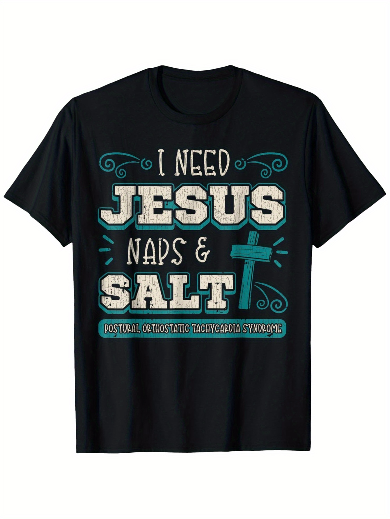 Men's Graphic T-Shirt I Need Jesus Naps And Salt With Blue Graphic Cross And Large Block Letters