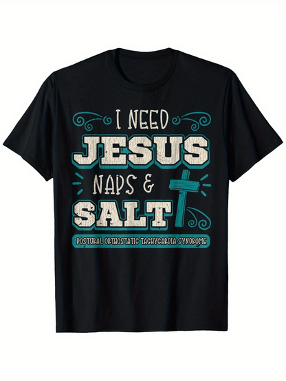 Men's Graphic T-Shirt I Need Jesus Naps And Salt With Blue Graphic Cross And Large Block Letters