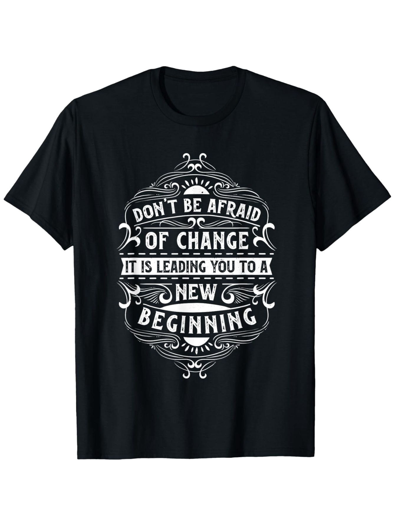 Men's Graphic T-Shirt Leading You To A New Beginning Vintage Ornamental Framed Quote