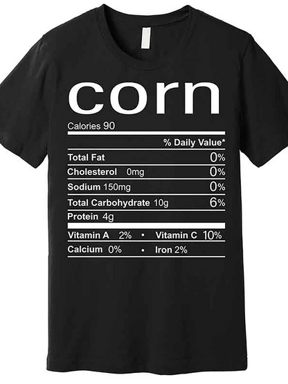 Men's Graphic T-Shirt Corn Nutrition Label Parody With Diet Facts And Bold Text Corn