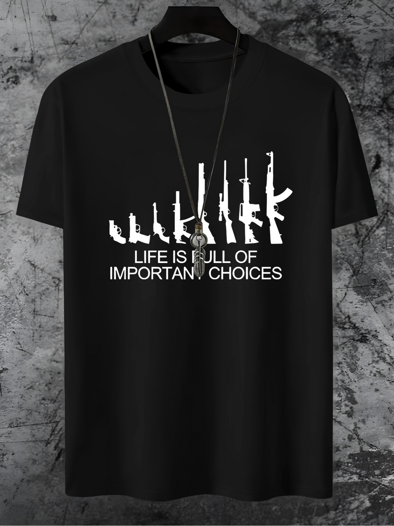Men's Graphic T-Shirt Life Is Full Of Important Choices With White Silhouette Rifles Displayed