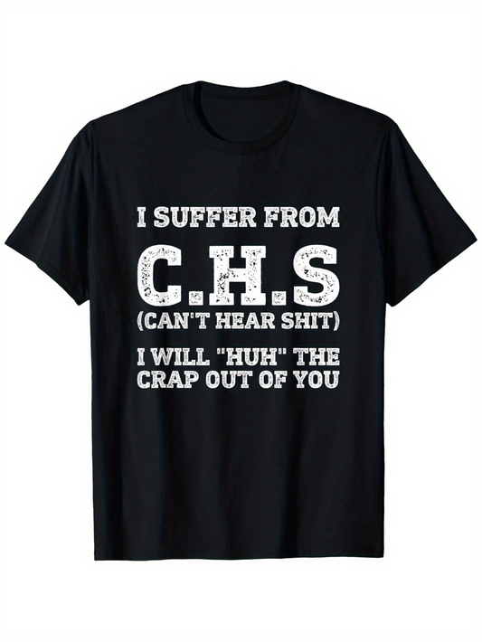 Men's Graphic T-Shirt I Suffer From CHS Bold White Statement On Black T Shirt