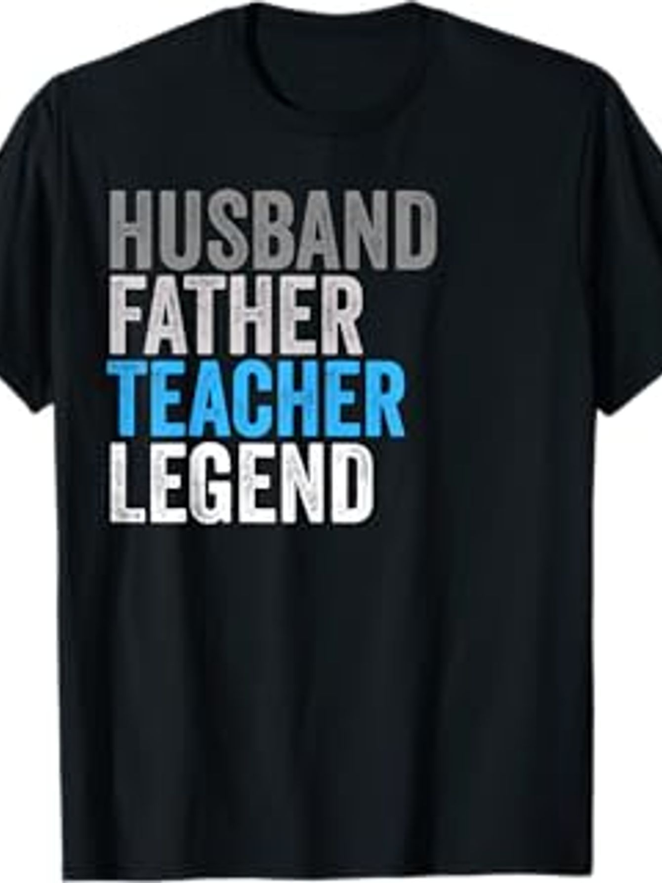Men's Graphic T-Shirt Husband Father Teacher Legend Bold Blocked Letter Typography Text