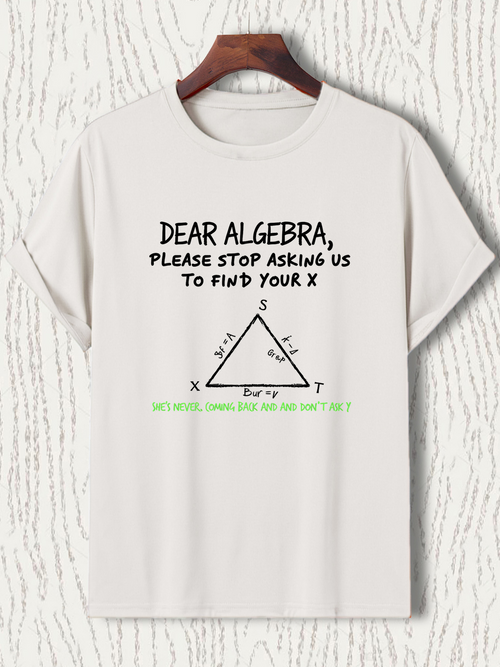 Men's Graphic T-Shirt Dear Algebra Funny Math Joke With Triangle Line Art Diagram