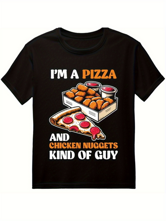 Men's Graphic T-Shirt Im A Pizza And Chicken Nuggets Kind Of Guy With Cheesy Slice Beside Juicy Chicken Nuggets