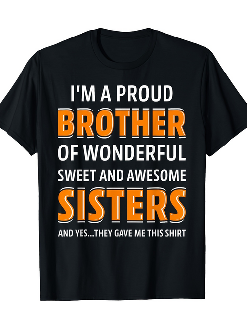 Men's Graphic T-Shirt Proud Statement With Bold Orange Lettering Showcasing Sibling Affection Shirt