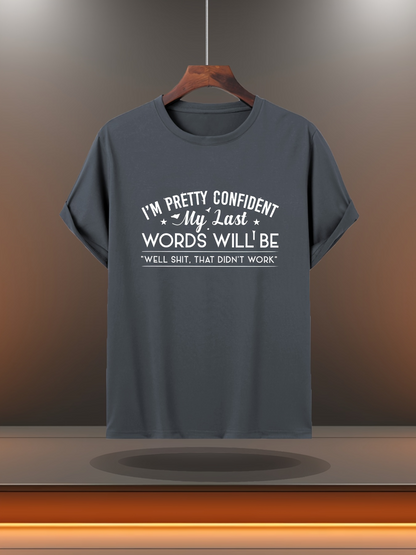 Men's Graphic T-Shirt Pretty Confident Funny Quote With White Art On Black T Shirt