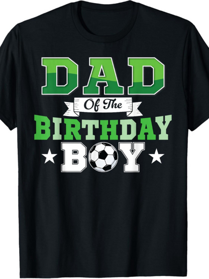 Men's Graphic T-Shirt Dad Of The Birthday Boy With Soccer Ball And Bold Graphic Letters