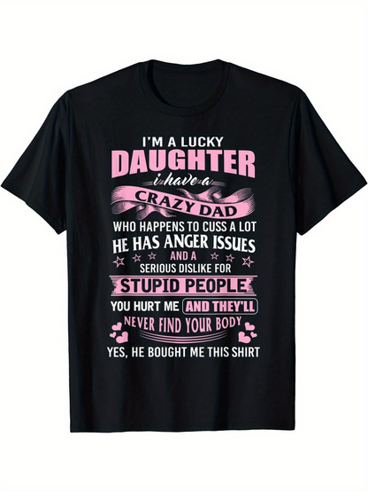 Men's Graphic T-Shirt Lucky Daughter With Pink Bold Lettering Among Decorative Swirls Crazy Dad Shirt