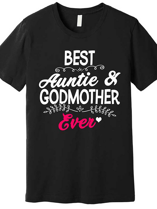 Men's Graphic T-Shirt Best Auntie And Godmother Ever Surrounded By Playful Swirls Heart And Floral Accents Text