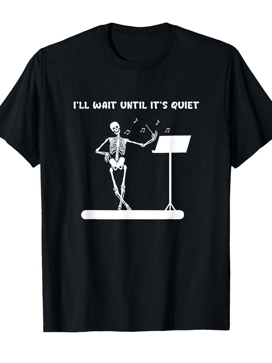 Men's Graphic T-Shirt Ill Wait Until Its Quiet Skeleton Reading Music Notes Onstage With Stand