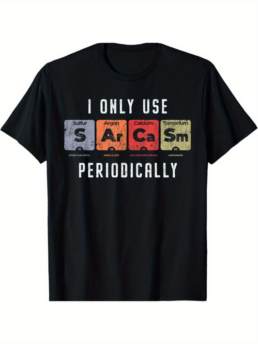 Men's Graphic T-Shirt I Only Use Periodically Colorful Elements With Playful Science Theme Sarcasm