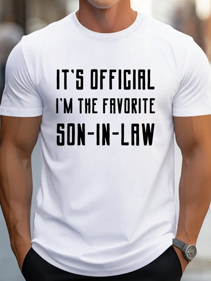 Men's Graphic T-Shirt Its Official Im The Favorite Son In Law Bold Text Statement White Tshirt