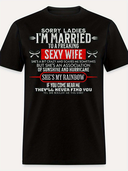 Men's Graphic T-Shirt Sorry Ladies Im Married To A Freaking Sexy Wife Statement On Bold Black T Shirt