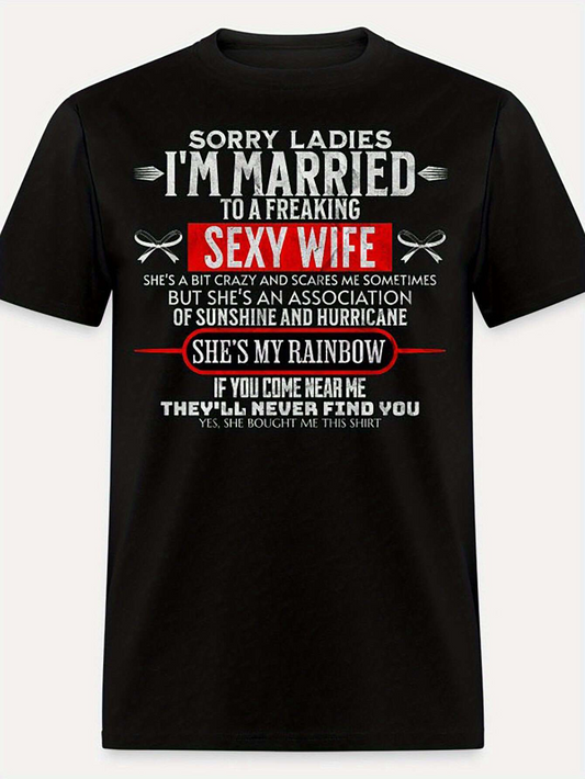 Men's Graphic T-Shirt Sorry Ladies Im Married To A Freaking Sexy Wife Statement On Bold Black T Shirt