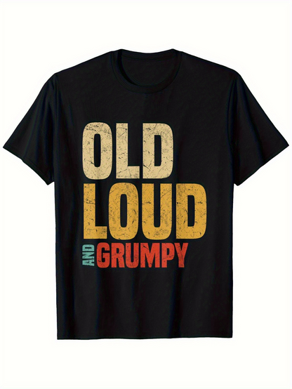 Men's Graphic T-Shirt Old Loud And Grumpy Vintage Bold Letters On Black Cotton Shirt