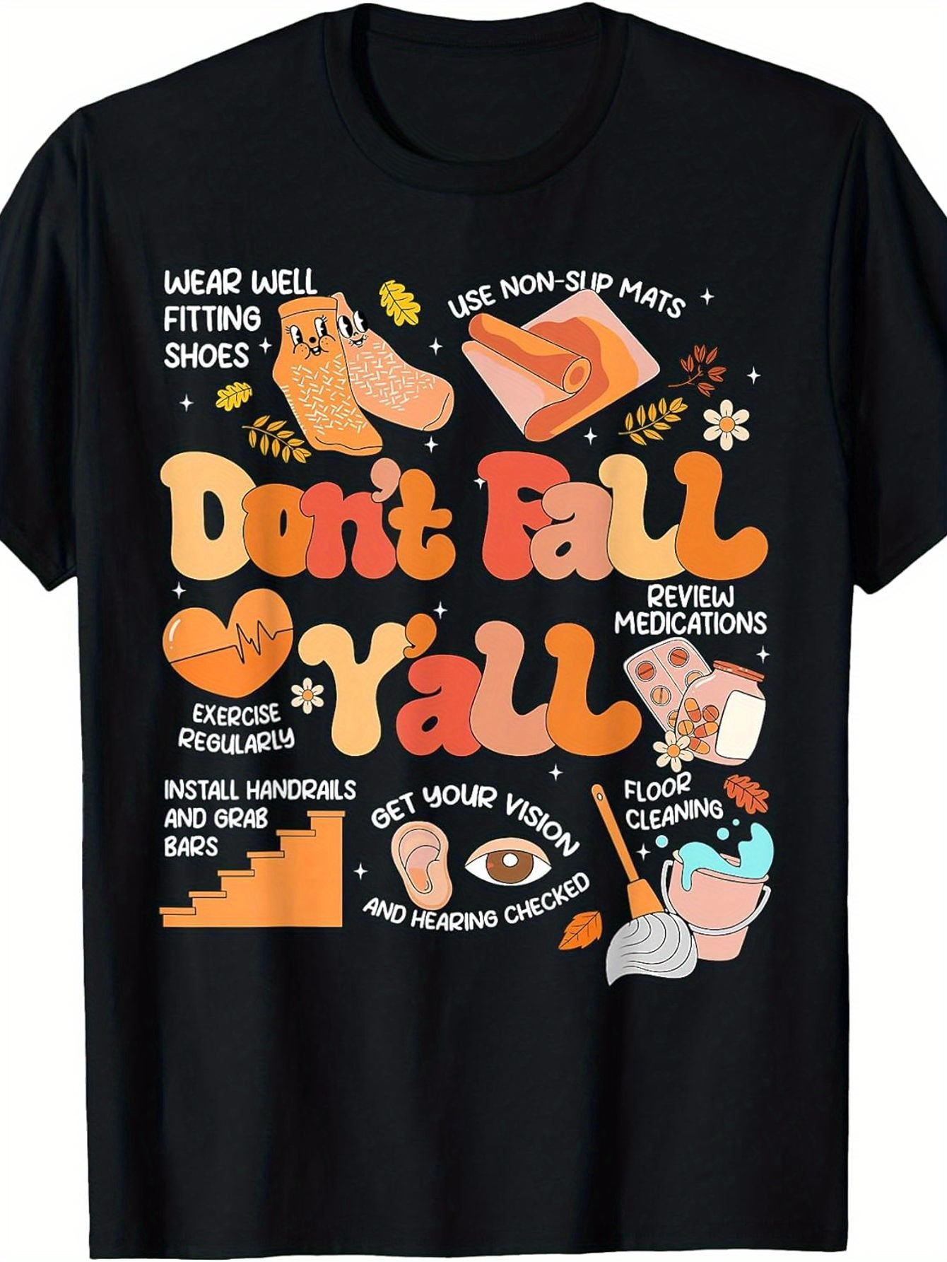 Men's Graphic T-Shirt Dont Fall Yall Playful Advice And Nursing Cartoon Care Items Shirt