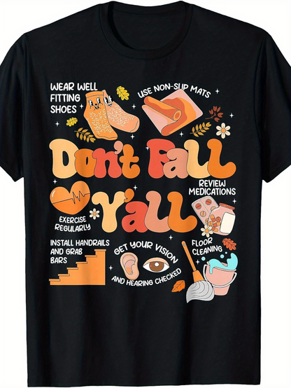 Men's Graphic T-Shirt Dont Fall Yall Playful Advice And Nursing Cartoon Care Items Shirt