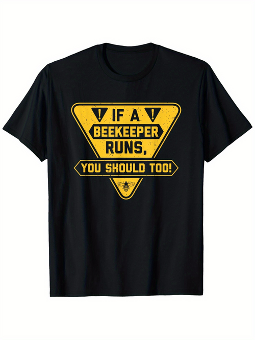 Men's Graphic T-Shirt If A Beekeeper Runs You Should Too Caution Sign Graphic T Shirt