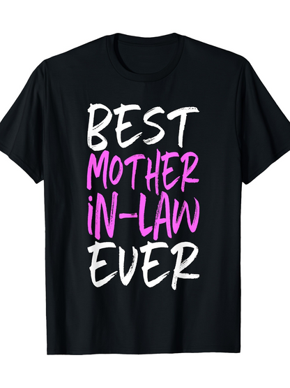 Men's Graphic T-Shirt Best Mother In Law Ever Playful Handwritten Text On Shirt