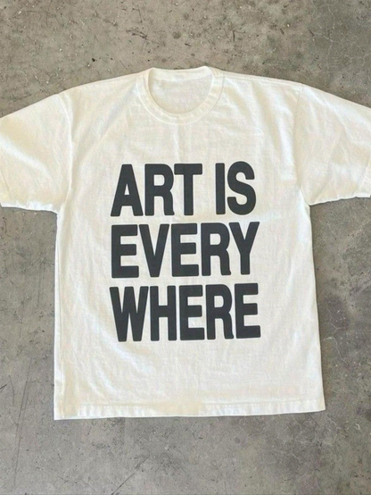 Men's Graphic T-Shirt Art Is Everywhere Bold Statement Text On Minimalist Urban White T Shirt