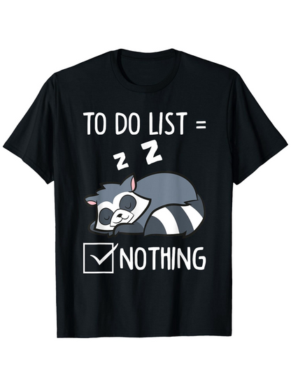 Men's Graphic T-Shirt To Do List Nothing Cartoon Sleeping Raccoon With Box Under Letters