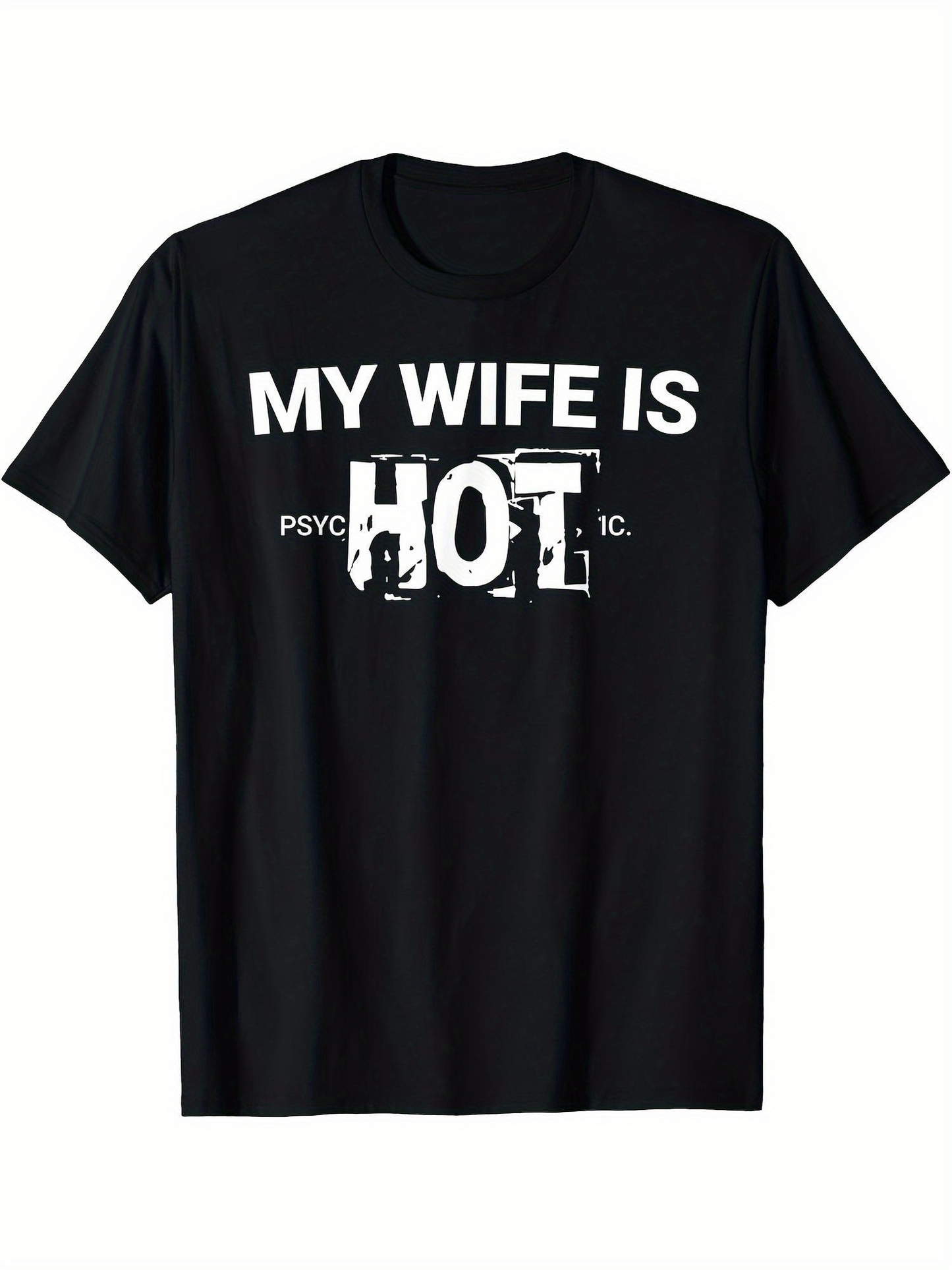 Men's Graphic T-Shirt My Wife Is Hot Bold Distressed Typography Statement Black T Shirt