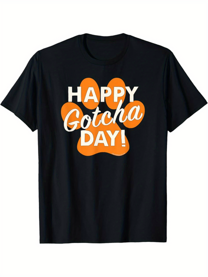 Men's Graphic T-Shirt Happy Gotcha Day White Lettering Over Paw Print Shirt
