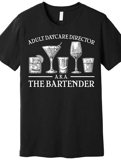 Men's Graphic T-Shirt Adult Daycare Director A K A The Bartender With Mixed Cocktail Glasses