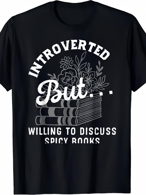 Men's Graphic T-Shirt Introverted But Willing To Discuss Spicy Books Vintage Books With Flowers Sketch Style Stack