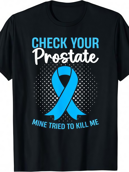 Men's Graphic T-Shirt Check Your Prostate Blue Awareness Ribbon With Bold Text Graphic