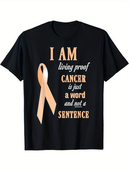 Men's Graphic T-Shirt I Am Living Proof Cancer Is Just A Word And Not A Sentence Ribbon