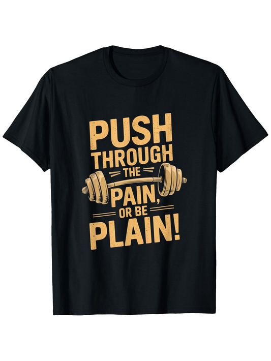Men's Graphic T-Shirt Push Through The Pain Weightlifting Barbell Motivational T Shirt