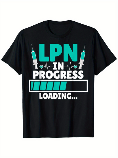 Men's Graphic T-Shirt Lpn In Progress With Syringes And Loading Bar Medical Tshirt