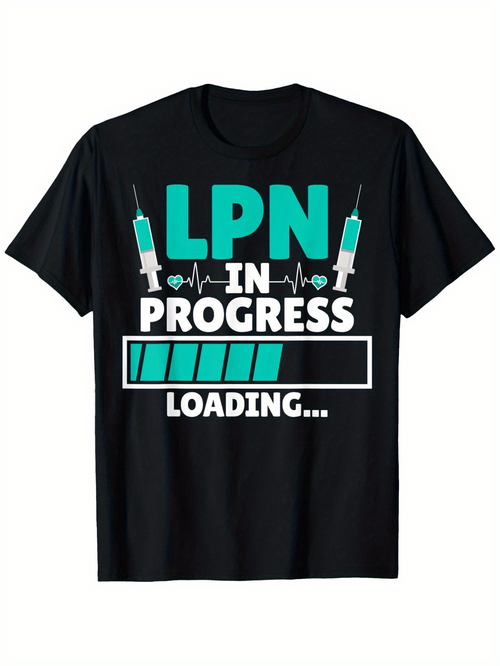 Men's Graphic T-Shirt Lpn In Progress With Syringes And Loading Bar Medical Tshirt