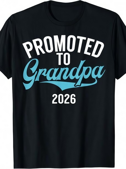 Men's Graphic T-Shirt Promoted To Grandpa 2026 Curved Stylish Lettering On Black T Shirt