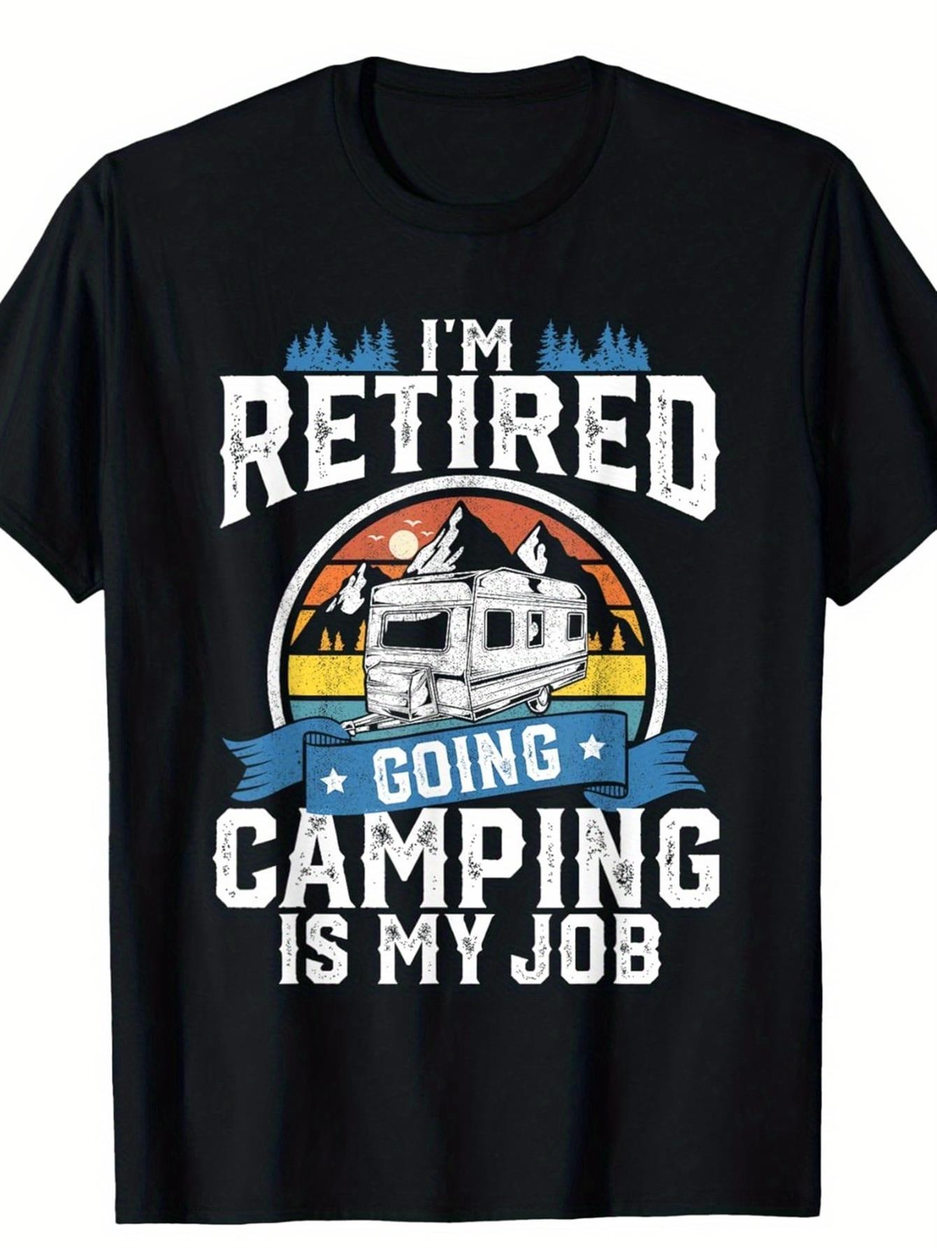 Men's Graphic T-Shirt Im Retired Going Camping Is My Job Sunset Mountains Camper