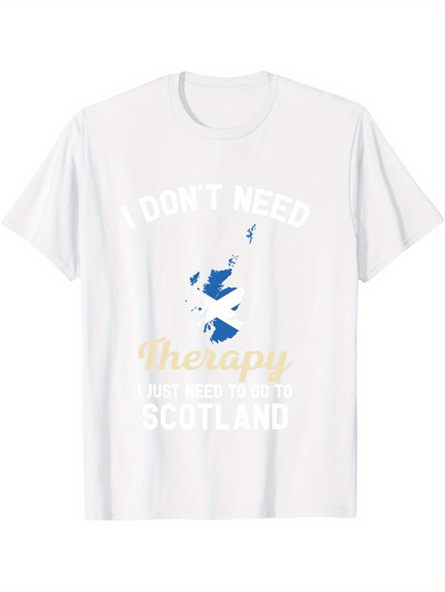 Men's Graphic T-Shirt I Dont Need Therapy Blue Map With Bold Letters Scotland