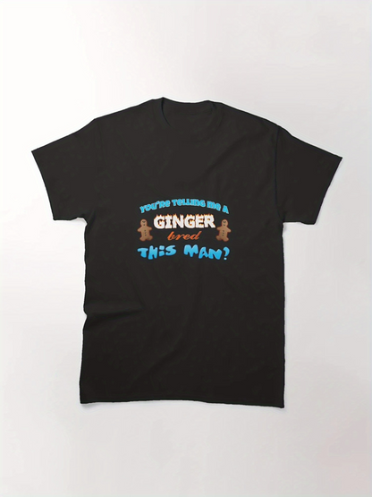 Men's Graphic T-Shirt Stop Staring At A Gingerbread This Many Gingerbread Cookie