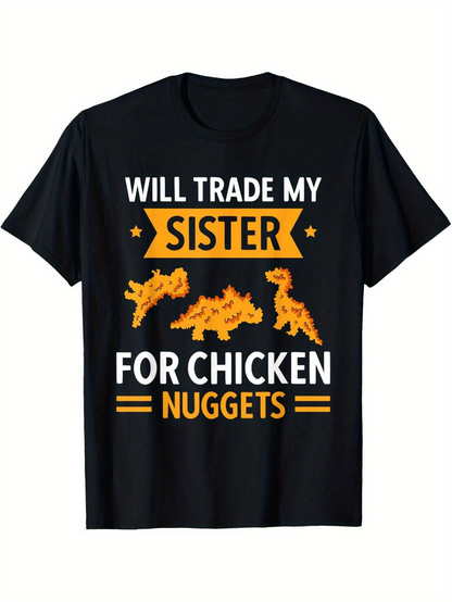 Men's Graphic T-Shirt Will Trade My Sister For Chicken Nuggets Surrounded By Playful Yellow Orange Nugget Shapes