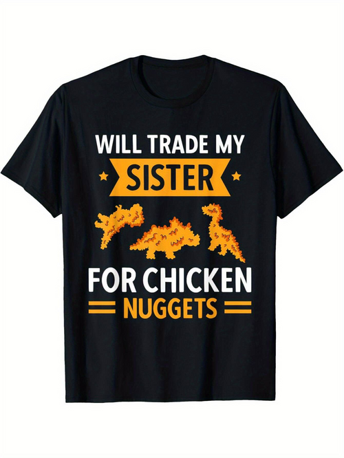 Men's Graphic T-Shirt Will Trade My Sister For Chicken Nuggets Surrounded By Playful Yellow Orange Nugget Shapes