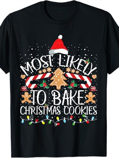 Men's Graphic T-Shirt Most Likely To Bake Christmas Cookies Surrounded By Gingerbread And Festive Holiday Lights Shirt
