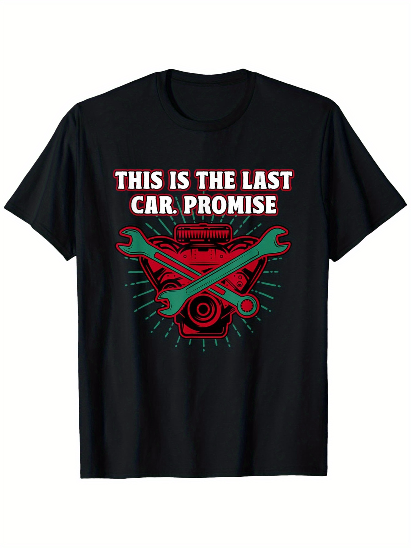 Men's Graphic T-Shirt This Is The Last Car Promise Red Wrenches And Engine Parts Over Car Engine