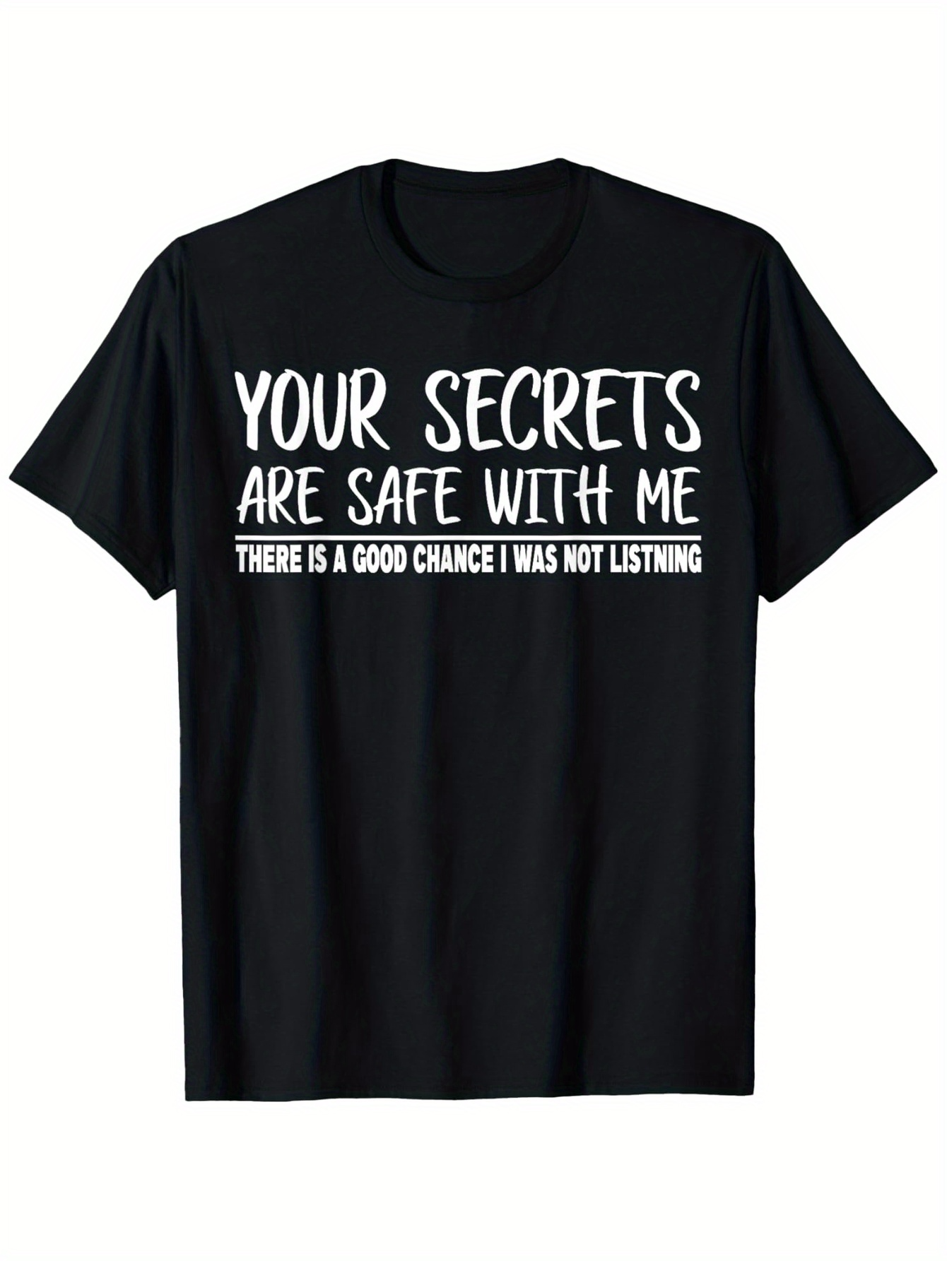 Men's Graphic T-Shirt Your Secrets Are Safe With Me Bold Lettering On Solid Black T Shirt