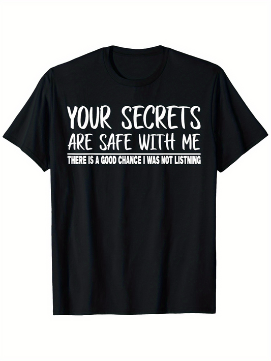 Men's Graphic T-Shirt Your Secrets Are Safe With Me Bold Lettering On Solid Black T Shirt