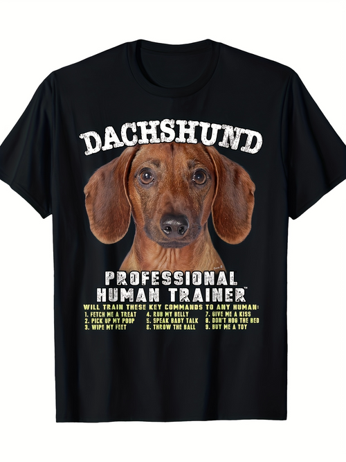 Men's Graphic T-Shirt Dachshund Professional Human Trainer Big Eyes With Funny Instructions Dog