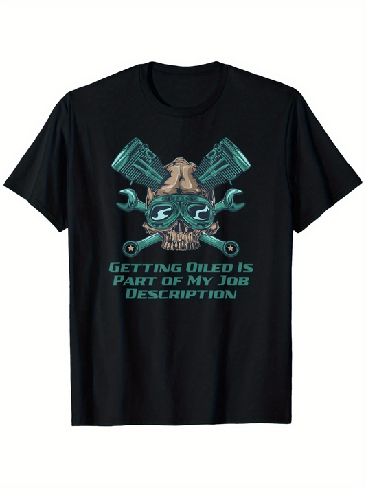 Men's Graphic T-Shirt Getting Oiled Is Part Of My Job Description Steampunk Pistons Wrenches Engine Skull Fusion