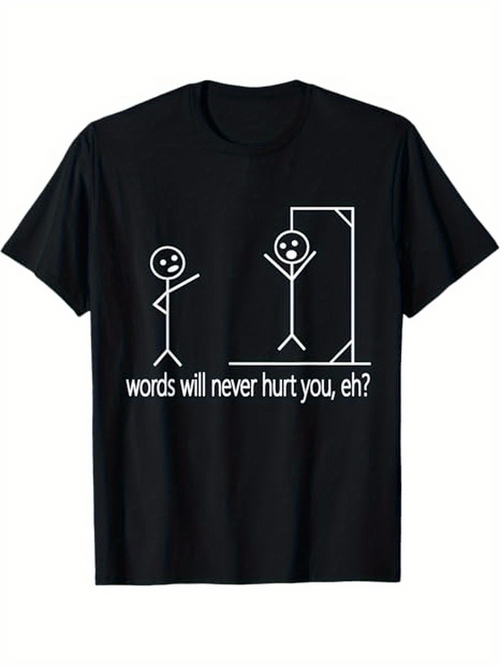 Men's Graphic T-Shirt Words Will Never Hurt You Eh Stick Figures With Hanging Game Scene